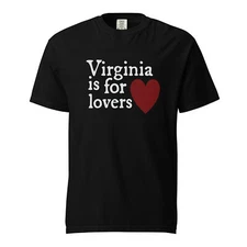 Virginia is for Lover T-Shirt Classic 1970's Comfort Colors Garment Dyed Tee