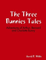 The Three Bunnies Adventures David Willis Taschenbuch Kartoniert / Broschiert