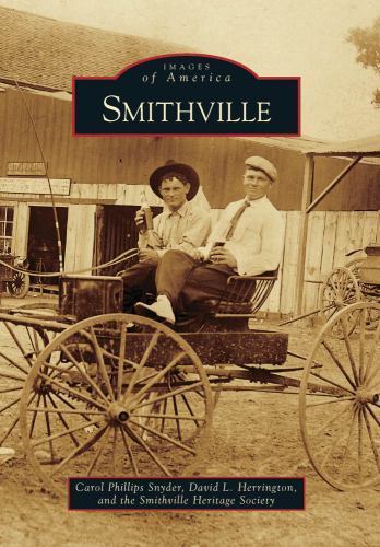 Smithville by Carol Phillips Snyder, Smithville Heritage Society and David L.... - Picture 1 of 1