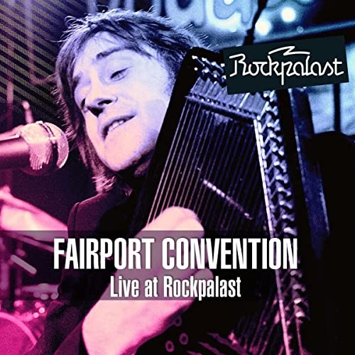 Fairport Convention Live At Rockpalast CD NEW