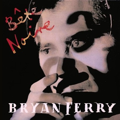 Bryan Ferry Bête Noire (Deluxe Edition) (CD) Album