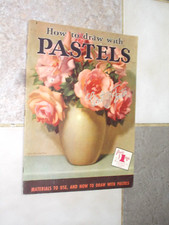 Vintage How to draw with Pastels 6 by Walter Foster, 30 pages