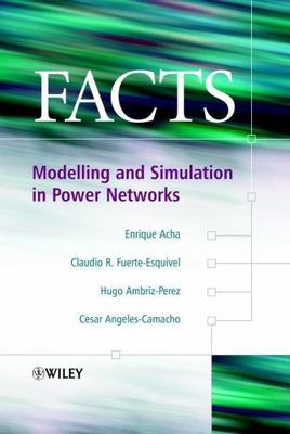 Facts: Modelling and Simulation in Power Networks