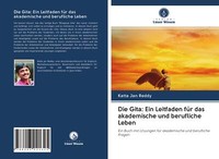 Die Gita: Ein Leitfaden FüR Das Akademische Und Berufliche Leben | Buch | 978620