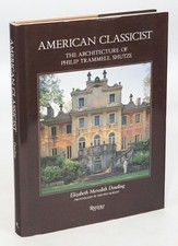 American Classicist: The Architecture of Philip Trammell Shutze (FIRST EDITION)