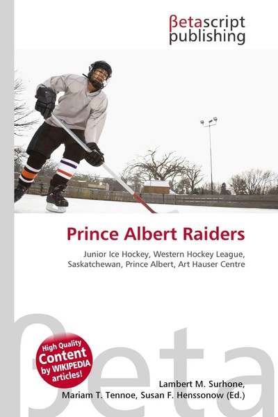 Lambert M. Surhone (U. A.) | Prince Albert Raiders | Taschenbuch | Englisch-image