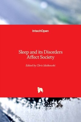 Idzikowski - Sleep and its Disorders Affect Society - New hardback or  - X555z