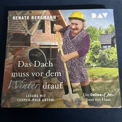 Bergmann, Renate. Das Dach muss vor dem Winter drauf. Die Online-Omi CD Neu @209