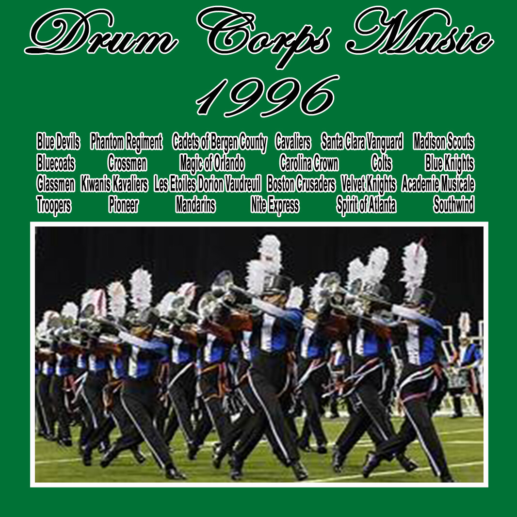 Drum Corps Music of 1996 TOP 24 Class A Drum Corps Quad CD Pack