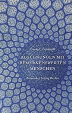 Begegnungen mit bemerkenswerten Menschen | 2018 | deutsch