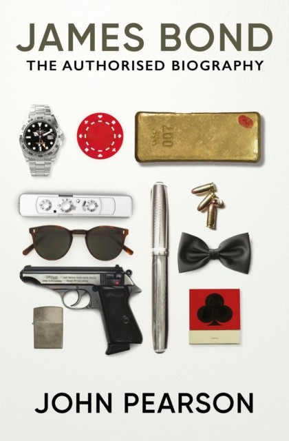 James Bond: the Authorised Biography by John Pearson (Paperback Book)