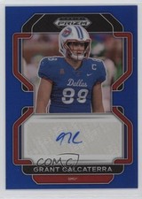 2023 Panini Prizm Draft Picks 2022 Update Blue 17/149 Grant Calcaterra Auto 1l6o