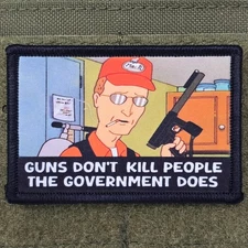 Guns Don't Kill People Patch Dale Moral Dale Meme King Hill Hook & Loop 3x2