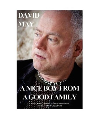 A Nice Boy from a Good Family, David May