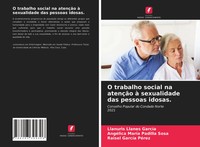 Llanuris Llanes GarcíA (U. A.) | O Trabalho Social Na AtençãO à Sexualidade...