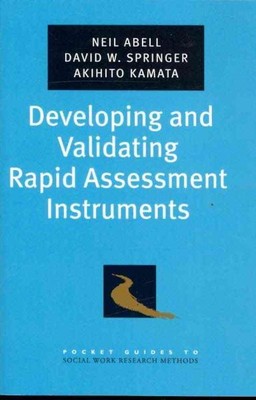 Developing and Validating Rapid Assessment Instruments, Paperback by Abell, N...