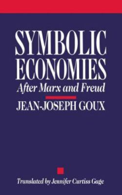 Symbolic Economies: After Marx and Freud (Cornell Studies in Classical Philology