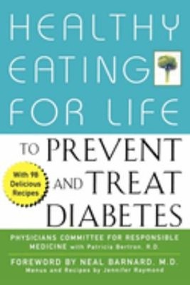 Healthy Eating for Life to Prevent and Treat Diabetes Paperback