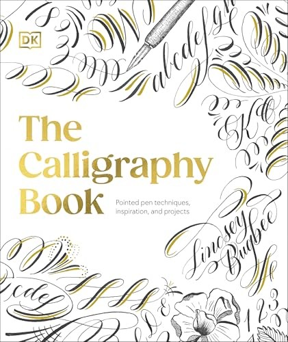 The Calligraphy Book: Pointed Pen Techniques by Lindsey Bugbee (HB 2024) - Image 8