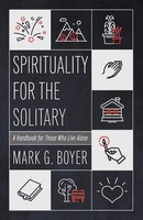 Spirituality For The Solitary | Mark G. Boyer | Taschenbuch | Englisch | 2023