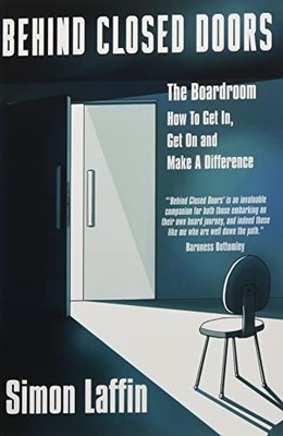 Behind Closed Doors: The Boardroom - How to Get, Laffin..