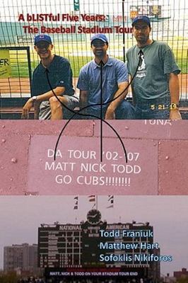 Blistful Five Years : The Baseball Stadium Tour, Paperback by Franiuk, Todd; ...