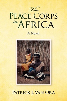 Patrick J. Van Ora (u. a.) | The Peace Corps in Africa | Taschenbuch | Englisch