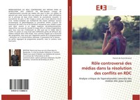 Patrick De Favre Bintene | RôLe Controversé Des MéDias Dans La RéSolution Des...