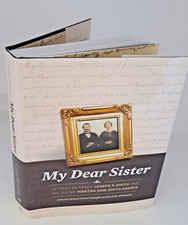 My Dear Sister- Letters Between Joseph F. Smith and His Sister Martha Ann Smith