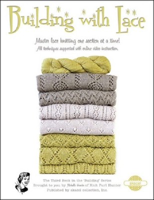 Building with Lace Book by Michelle Hunter- Knitting Pattern Book - New! Learn!