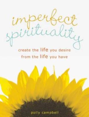 Imperfect Spirituality: Extraordinary Enlightenment for Ordinary People - GOOD