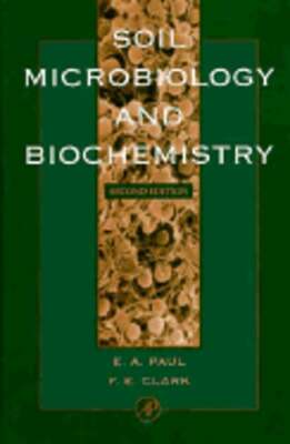 Soil Microbiology and Biochemistry by Eldor A Paul: Used