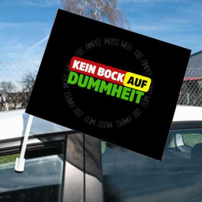 Kein Bock auf Dummheit-Ampel muss weg Autoflagge Fahne Flag nicht nur zur WM/EM