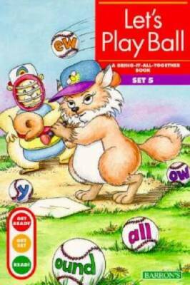 Let's Play Ball: Bring-It-All-Together Book (Get Ready-Get Set-Read!) - GOOD