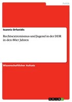 Rechtsextremismus Und Jugend In Der Ddr In Den 80Er Jahren (Buch)
