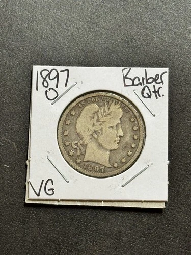 1897 O Barber Silver Quarter Nice VG Very Good U.S. 25c Type Coin (Raw18262)