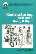 Restructuring Schools: Doing it Right (Roadmaps to Success S.) [Paperback]