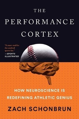 Zach Schonbrun The Performance Cortex (Taschenbuch) (US IMPORT)