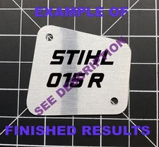 Stihl 015 R badge plate "full overlay vinyl decal"
