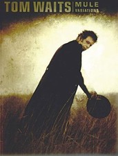 TOM WAITS: MULE VARIATIONS Excellent Condition