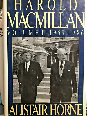 RARE! Harold Macmillan  Volume 2  1957-1986 by Alistair Horne (1989) FINE HC DJ