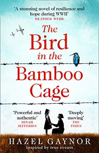 The Bird in the Bamboo Cage: inspired by true events, the bestse