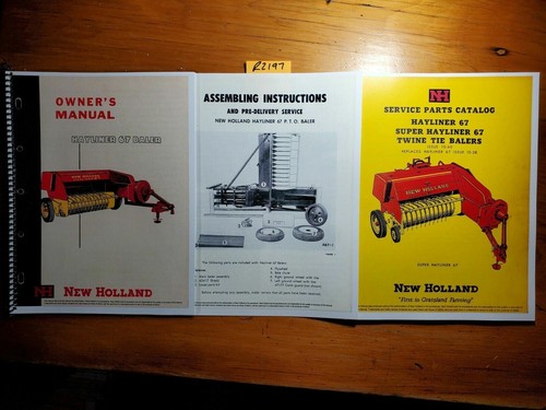 New Holland 67 Hayliner Baler Owner's Operator's Manual + Assembly + Parts
