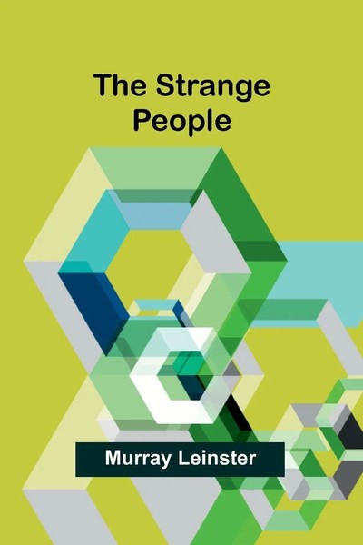 The Strange People | Murray Leinster | Taschenbuch | Englisch | 2024-image