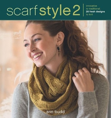 Scarf Style 2: Innovative to Traditional,..., Budd, Ann