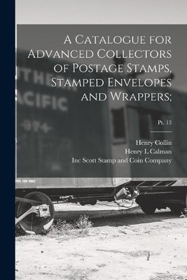 Henry Collin He A Catalogue for Advanced Collectors of Postage Sta (Taschenbuch)