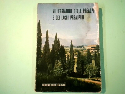 DÖRFER DER VORALPEN UND SEEN PREALPNI TOURING CLUB ITALIEN 1954