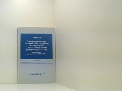 Transformationen der Lebenswelt  Metamorphosen der Romanwelt: Anatole Frances f