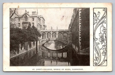 POSTKARTE - CAMBRIDGE - ST JOHN'S COLLEGE - SEUFZERBRÜCKE - VERSCHICKT 1907