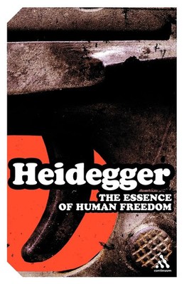 The Essence of Human Freedom An Introduction to Philosophy Martin Heidegger Buch